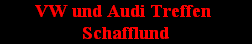 VW und Audi Treffen 
Schafflund